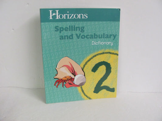 Spelling and Vocabulary Dictionary Horizons 2nd Grade Spelling/Vocabulary Books