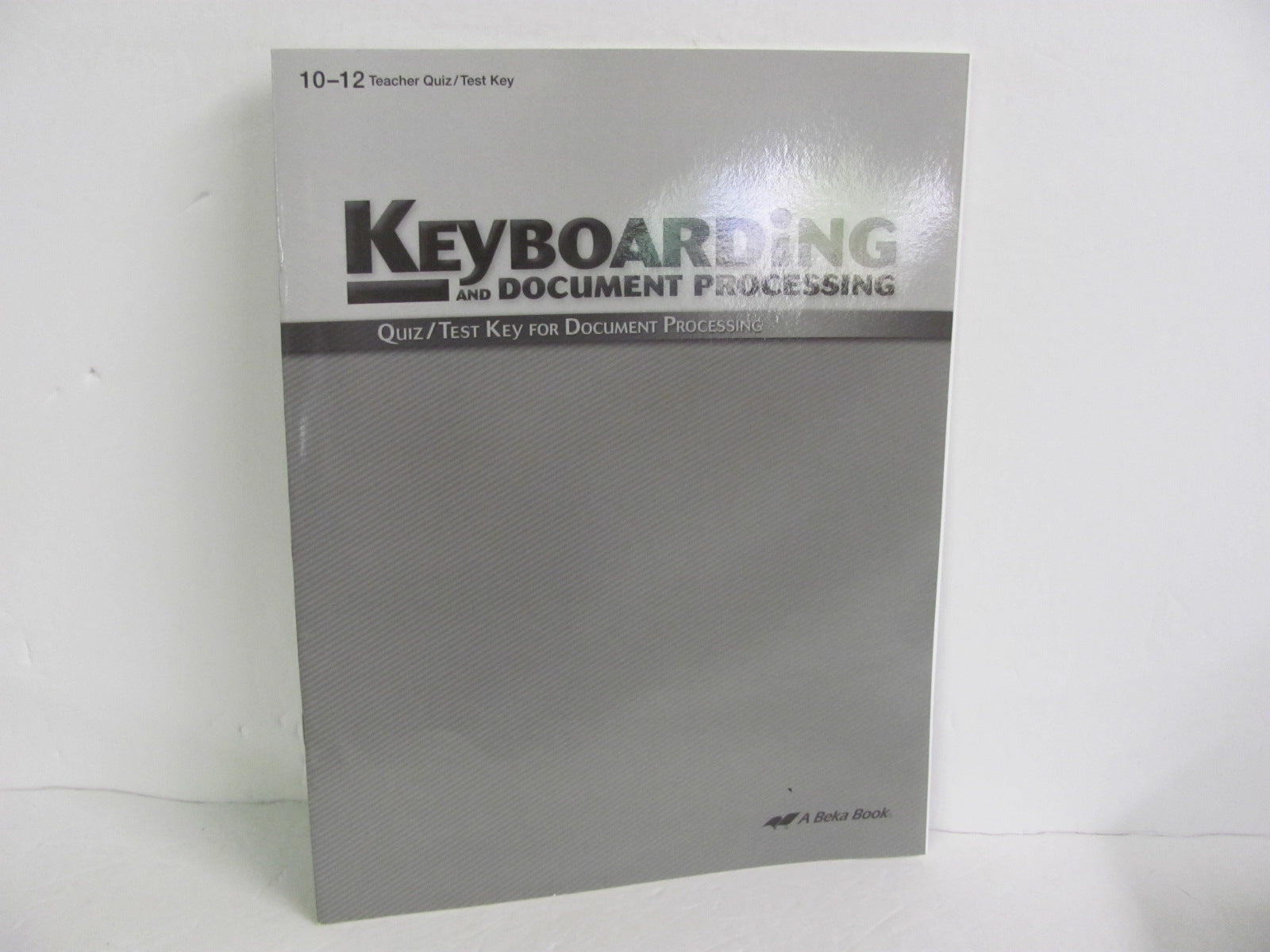 Keyboarding Abeka Quiz/Test Key Pre-Owned High School Electives (Books ...