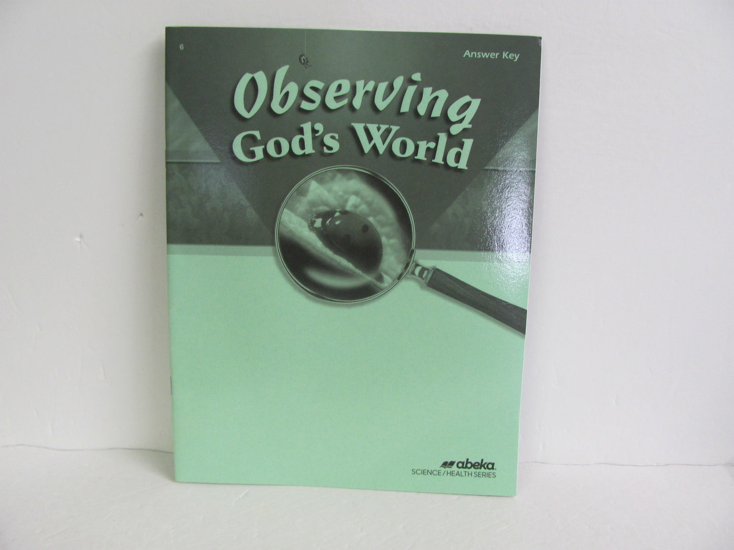 Observing God's World Abeka Answer Key  Pre-Owned 6th Grade Science Textbooks