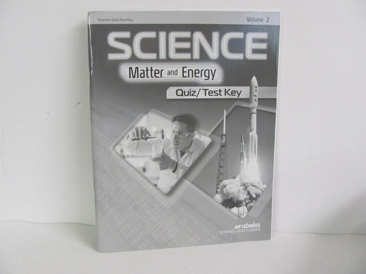 Matter and Energy Volume 2 Abeka Quiz/Test Key  Pre-Owned Science Textbooks