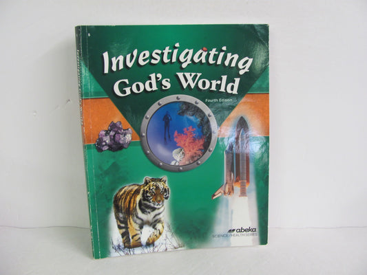 Investigating God's World Abeka Student Book Pre-Owned Science Textbooks