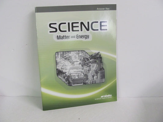 Matter and Energy Abeka Answer Key  Pre-Owned 9th Grade Science Textbooks