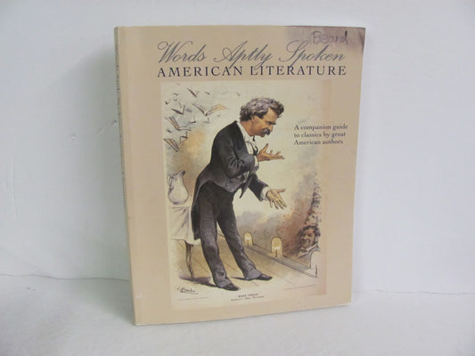 Words Aptly Spoken American Literat CCMM Pre-Owned Classical Conversations