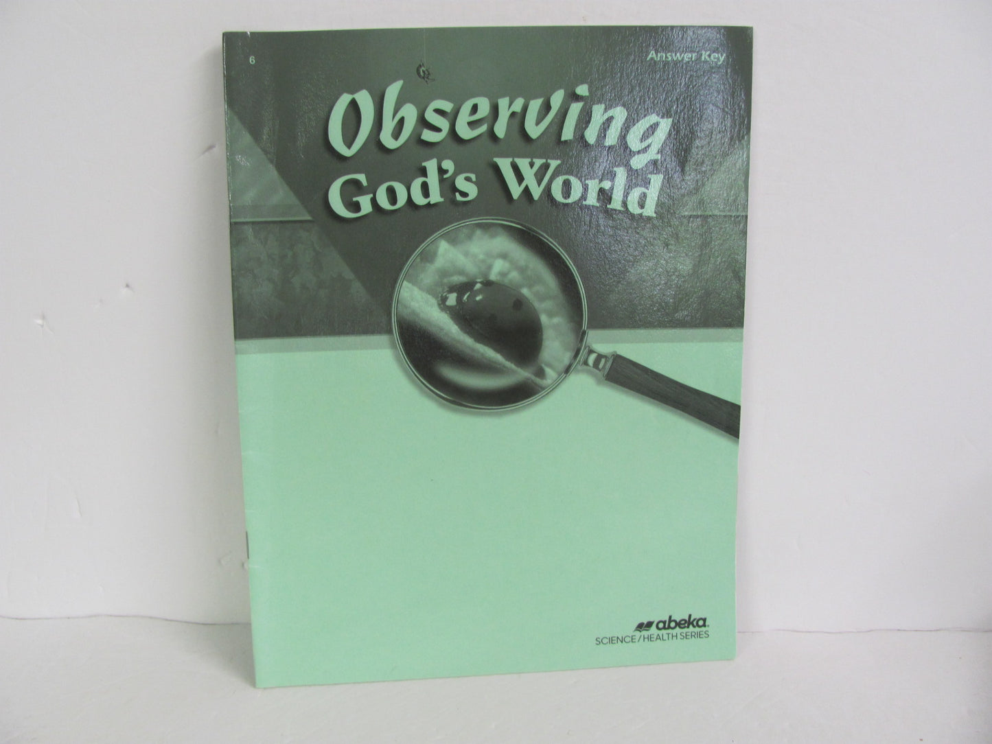 Observing God's World Abeka Answer Key  Pre-Owned 6th Grade Science Textbooks