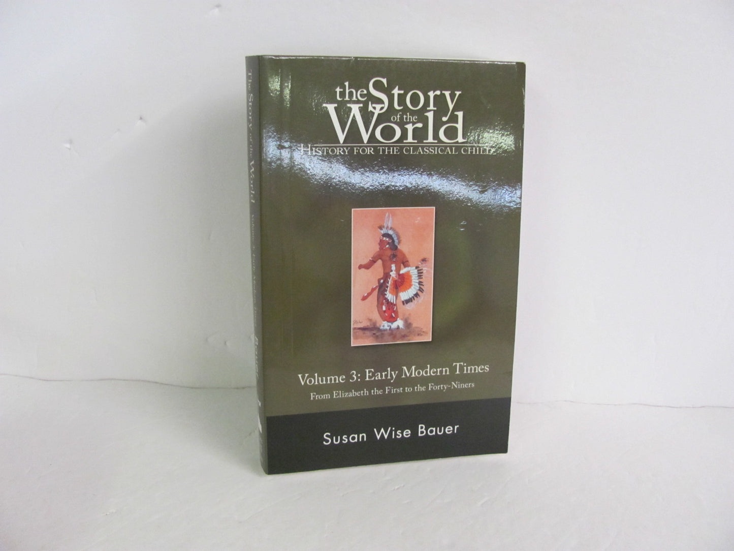 The Story of the World Vol 3 Peace Hill Bauer Elementary World History Books