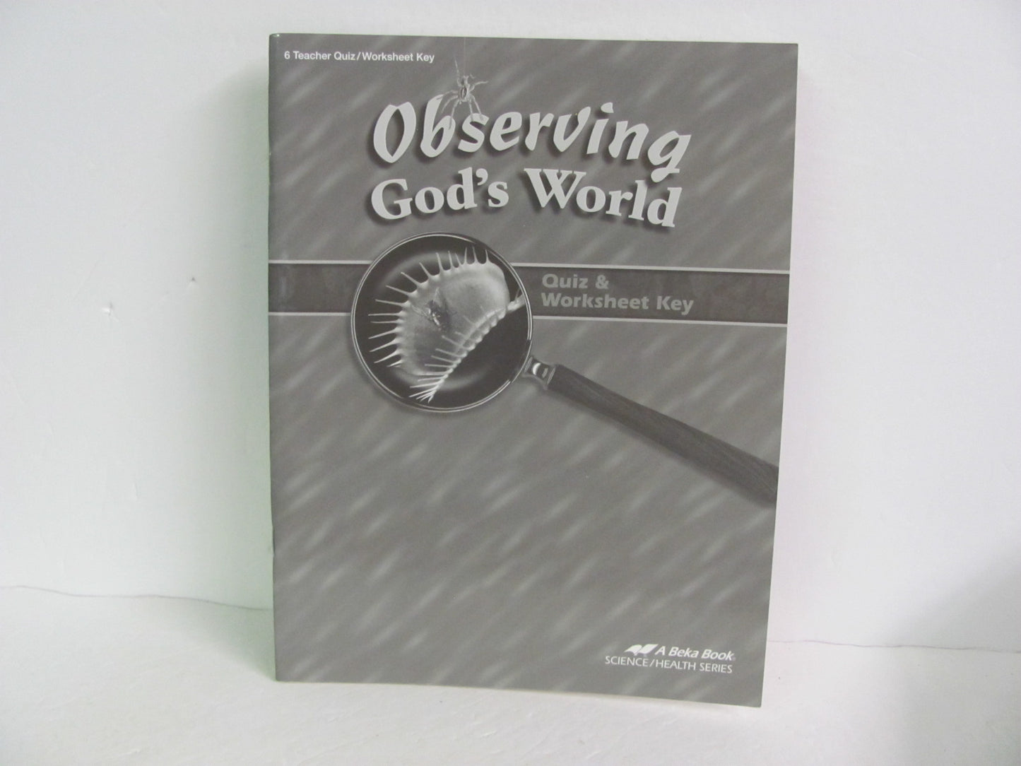 Observing God's World Abeka Quiz/Worksheet Key  Pre-Owned Science Textbooks