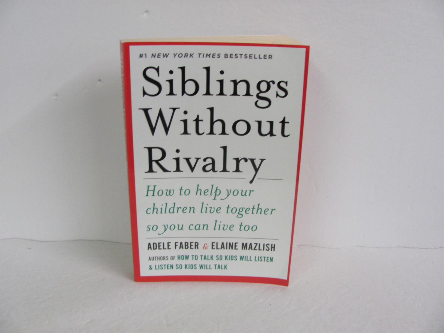 Siblings Without Rivalry Norton Pre-Owned Faber Family/Parenting Books