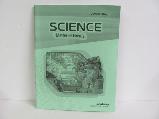 Matter and Energy Abeka Answer Key  Pre-Owned 9th Grade Science Textbooks