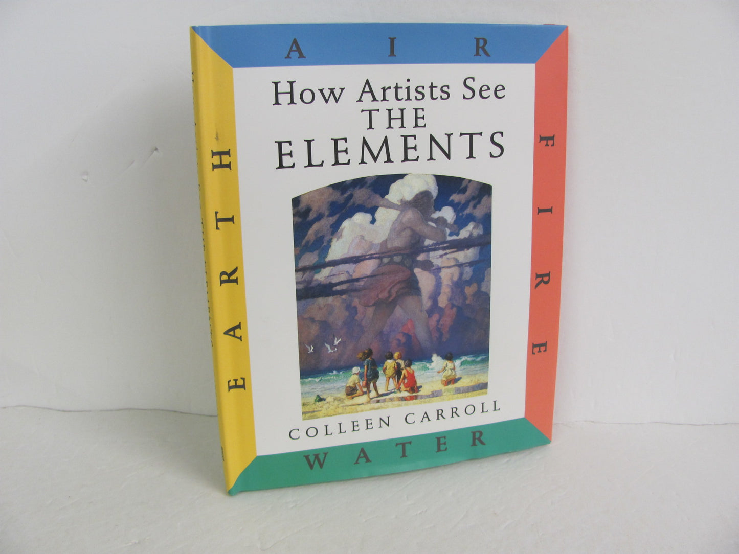 How Artists See the Elements Abbeville Pre-Owned Carroll Elementary Art Books