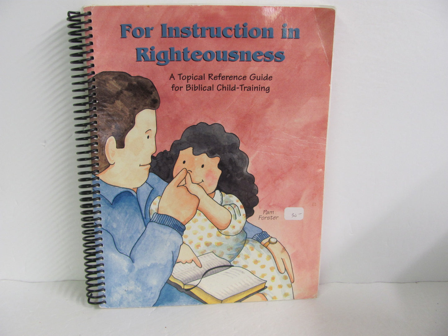 For Instruction in Righteousness Doorposts Pre-Owned Forster Bible Books