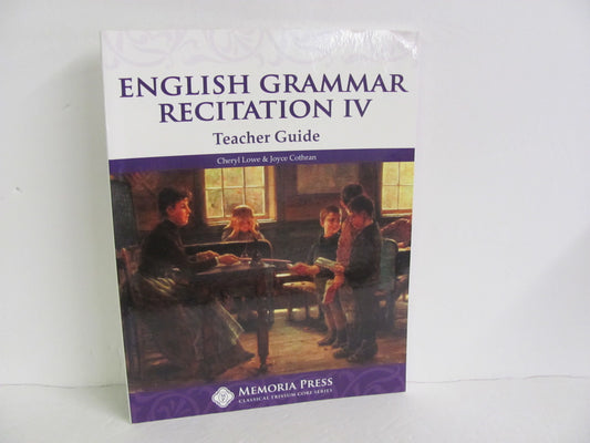 English Grammar Recitation IV Memoria Press Lowe Language Textbooks