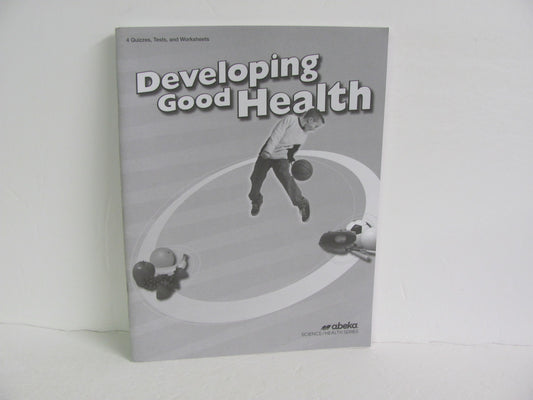 Developing Good Health Abeka Quizzes/Tests  Pre-Owned 4th Grade Health Books