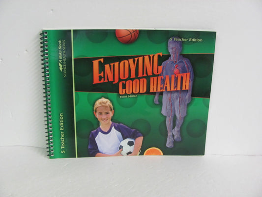 Enjoying Good Health Abeka Teacher Edition  Pre-Owned 5th Grade Health Books