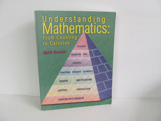 Understanding Mathematics K Squared Pre-Owned Kressin Mathematics Textbooks