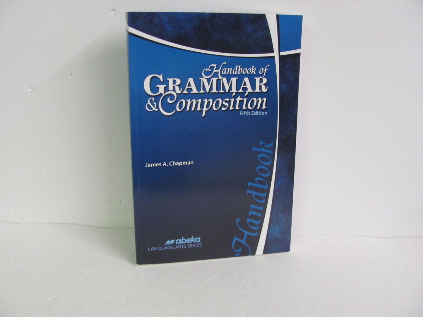 Handbook of Grammar & Composition Abeka Pre-Owned Chapman Language Textbooks