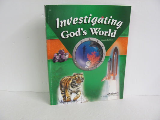 Investigating God's World Abeka Student Book Pre-Owned Science Textbooks