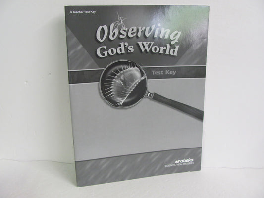 Observing God's World Abeka Test Key Pre-Owned 6th Grade Science Textbooks