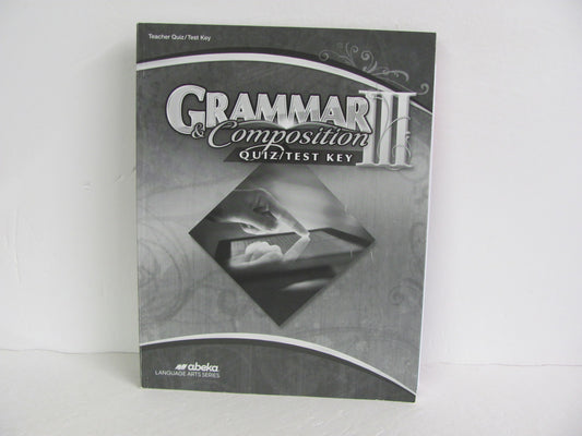 Grammar & Composition III Abeka Quiz/Test Key  Pre-Owned Language Textbooks