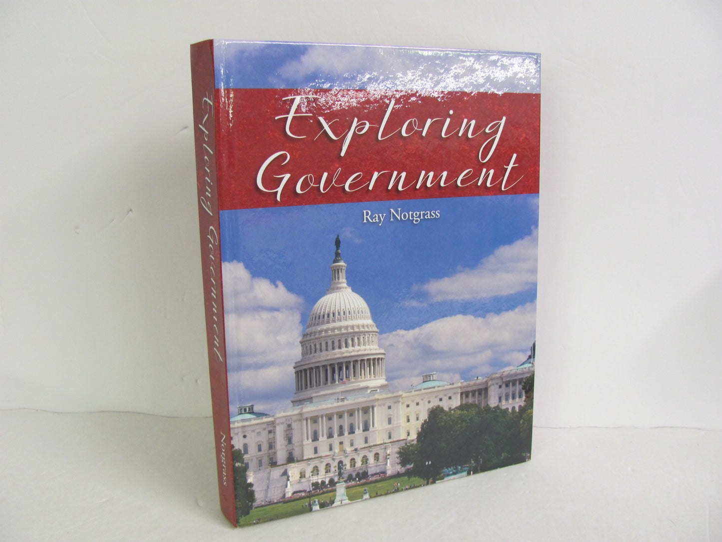 Exploring Government Notgrass Student Book Pre-Owned Notgrass History Textbooks