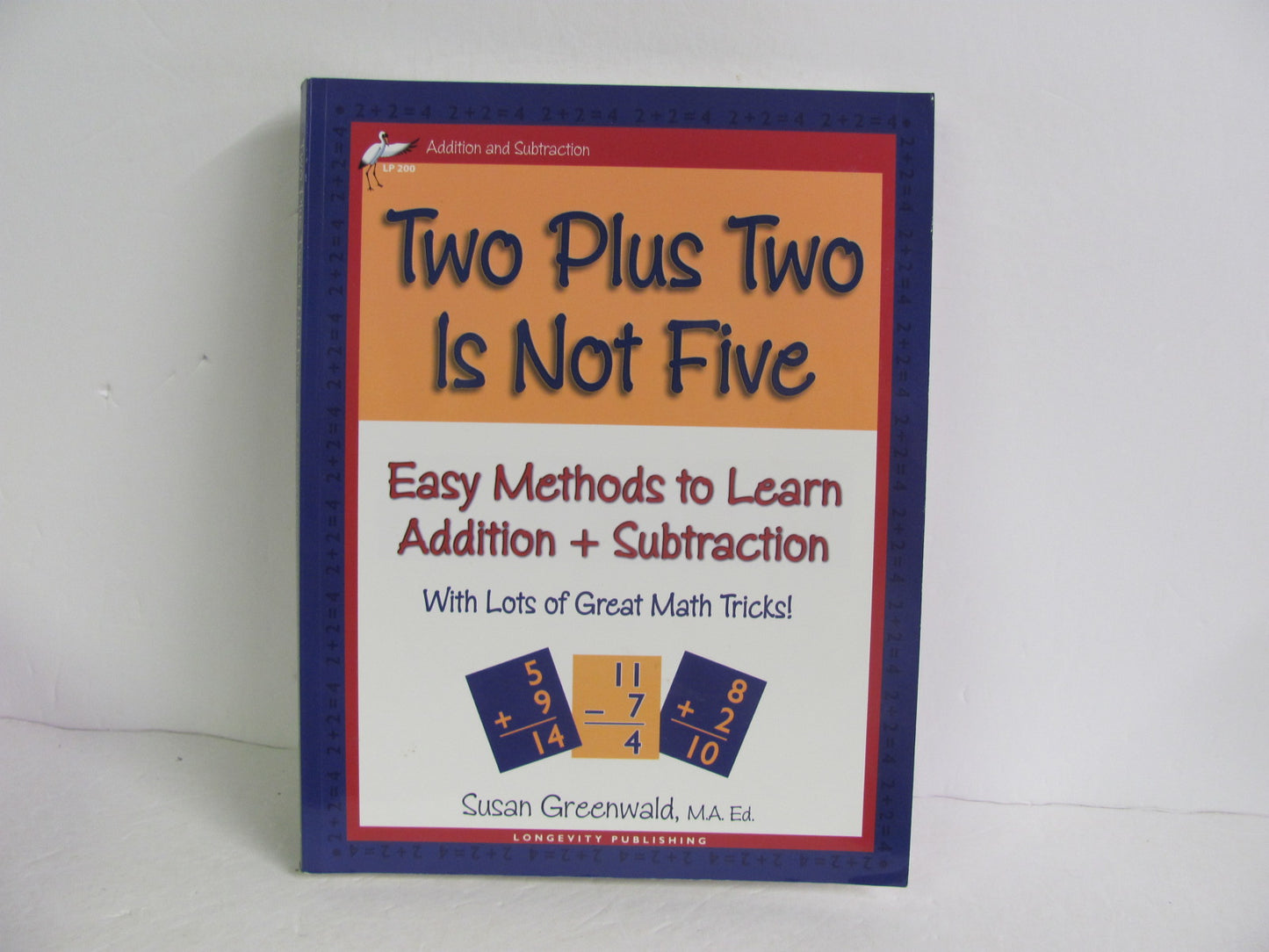 Two Plus Two Is Not Five Longevity Pub Pre-Owned Greenwald Math Help Books