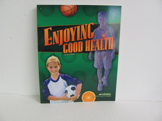 Enjoying Good Health Abeka Student Book Pre-Owned 5th Grade Health Books