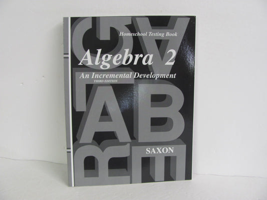 Algebra 2 Saxon Testing Book  Pre-owned High School Mathematics Textbooks