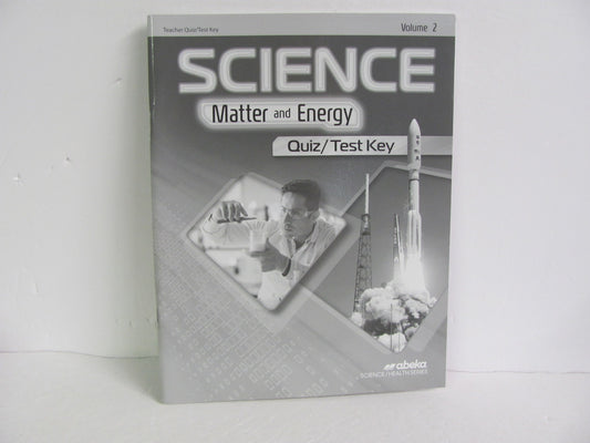 Matter and Energy Volume 2 Abeka Quiz/Test Key  Pre-Owned Science Textbooks