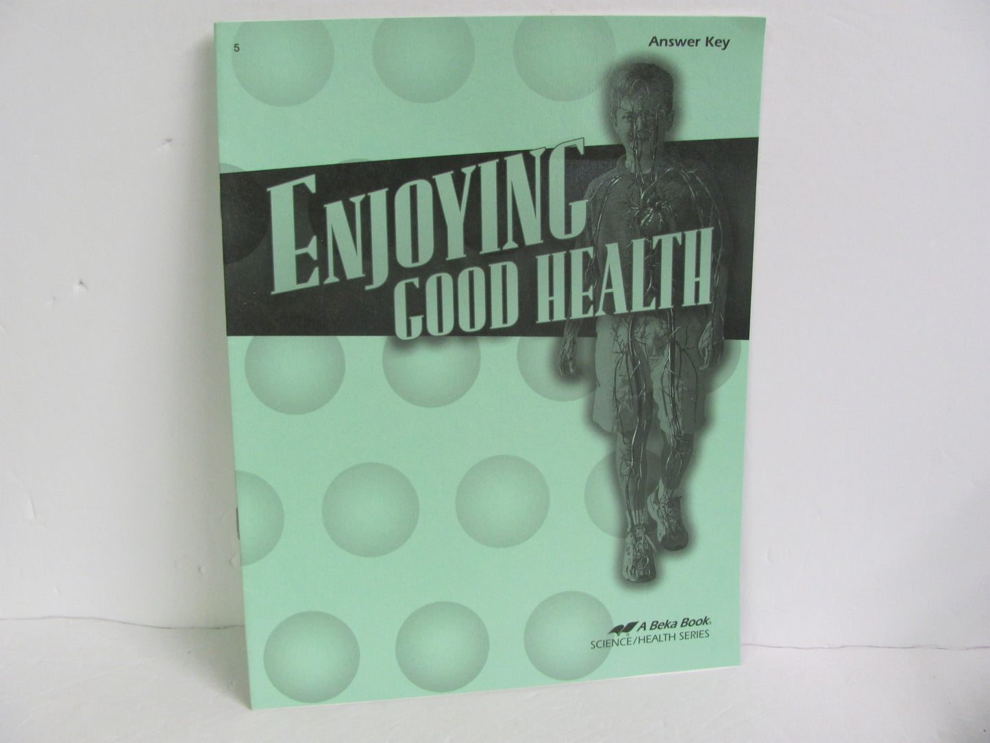 Enjoying Good Health Abeka Answer Key  Pre-Owned 5th Grade Health Books