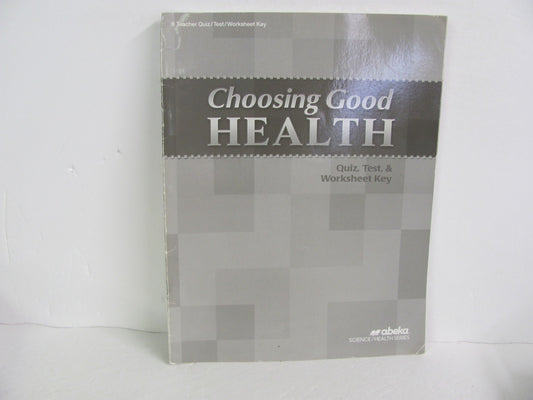 Choosing Good Health Abeka Quiz/Test Key  Pre-Owned 6th Grade Health Books