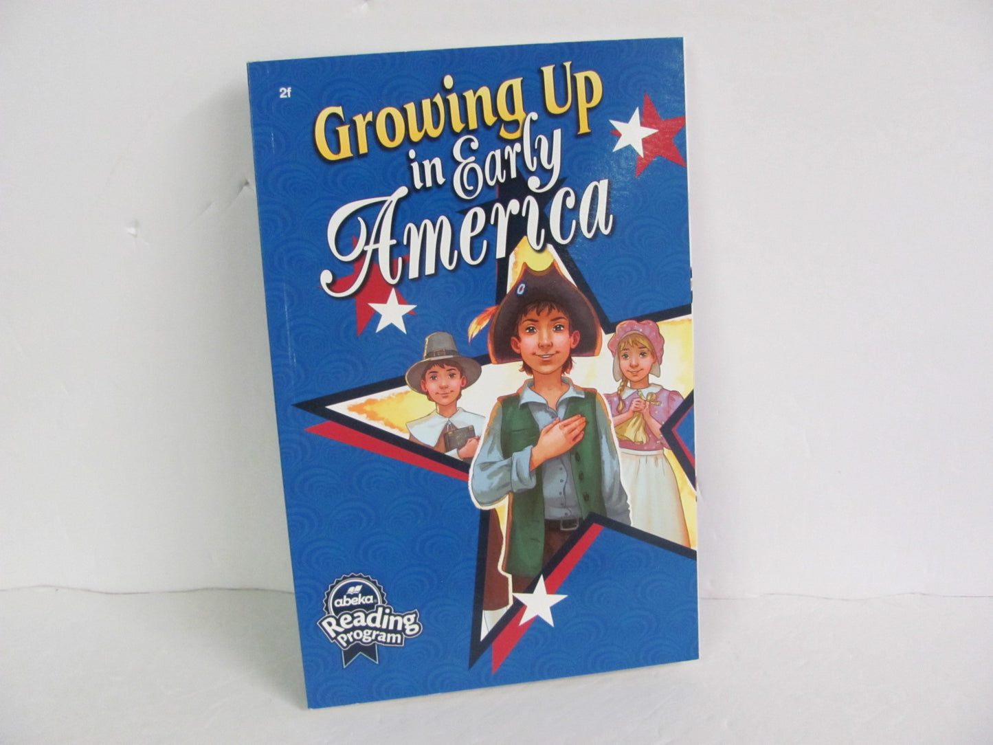 Growing Up in Early America Abeka Student Book Pre-Owned Reading Textbooks