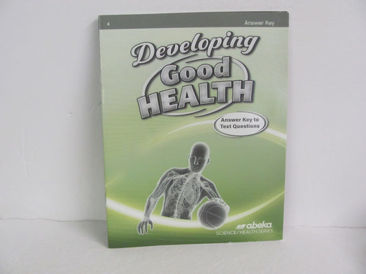 Developing Good Health Abeka Answer Key  Pre-Owned 4th Grade Health Books