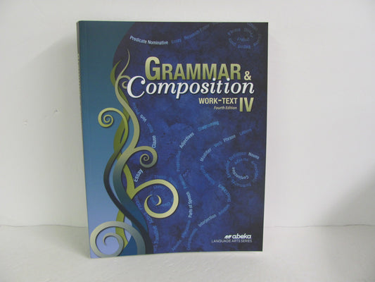 Grammar & Composition IV Abeka Student Workbook Pre-Owned Language Textbooks