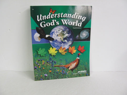 Understanding God's World Abeka Student Book Pre-Owned Science Textbooks