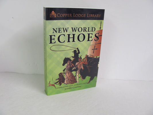 New World Echoes Copper Lodge Library Pre-Owned Courtney Classical Conversations