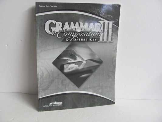 Grammar III Abeka Quiz/Test Key  Pre-Owned 9th Grade Language Textbooks