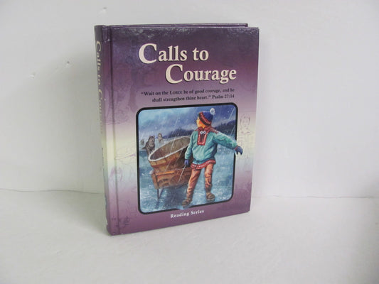 Calls to Courage Christian Light Student Book Pre-Owned Reading Textbooks