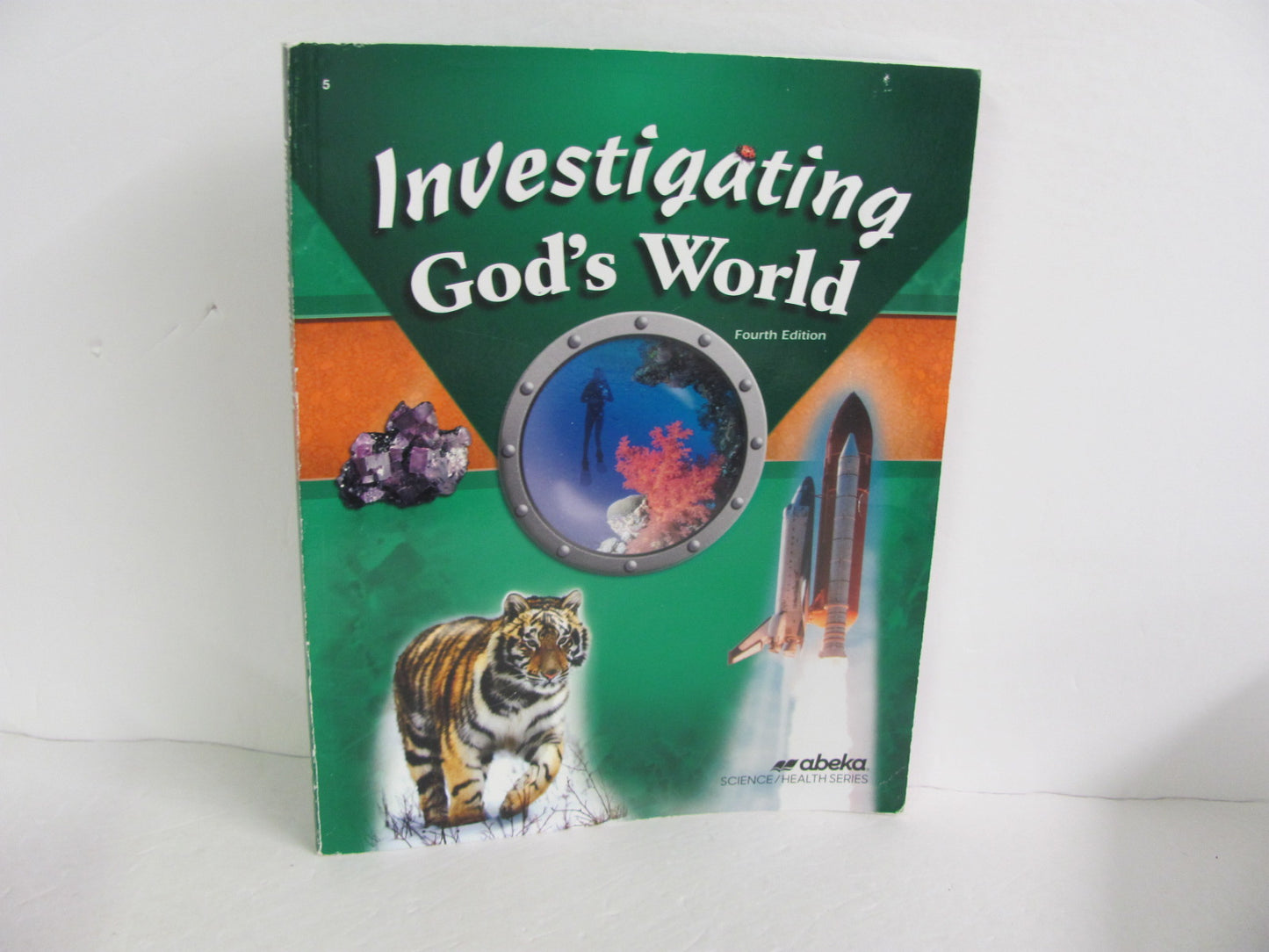 Investigating God's World Abeka Student Book Pre-Owned Science Textbooks