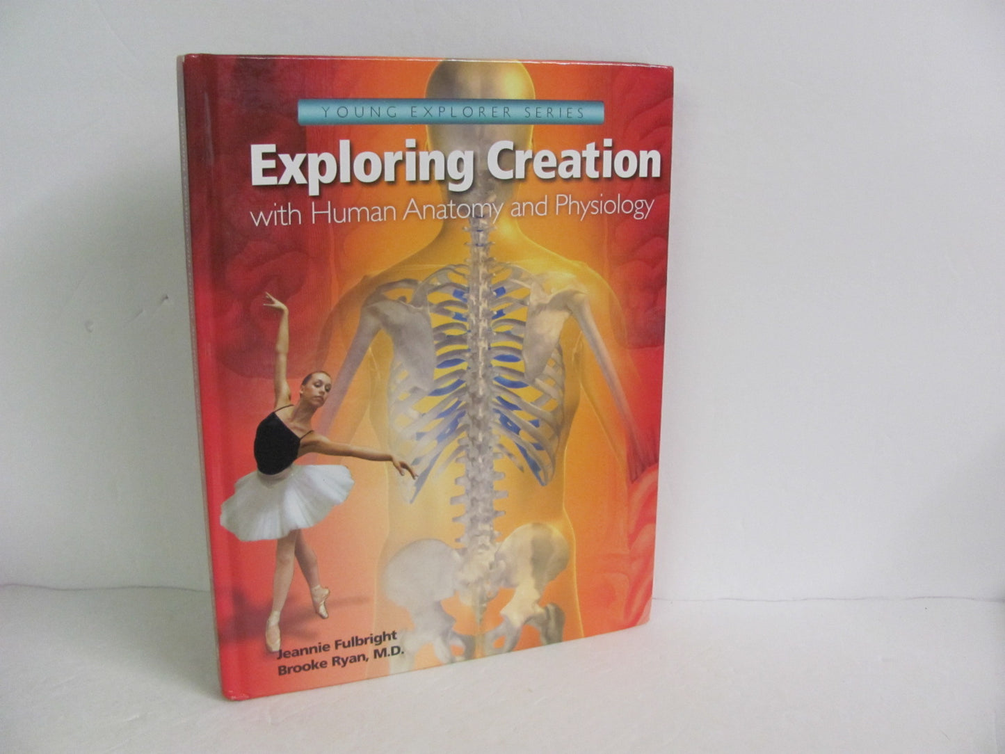 Exploring Creation with Human Anato Apologia Fulbright Science Textbooks