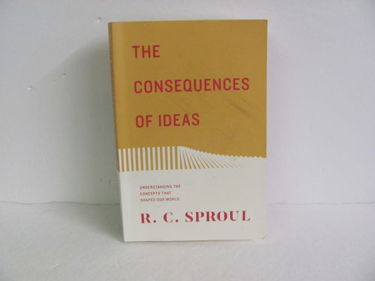 The Consequences of Ideas Crossway Pre-Owned Sproul Educator Resources