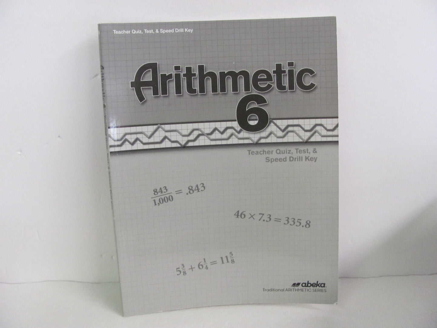 Arithmetic 6 Abeka Quiz/Test Key  Pre-Owned 6th Grade Mathematics Textbooks