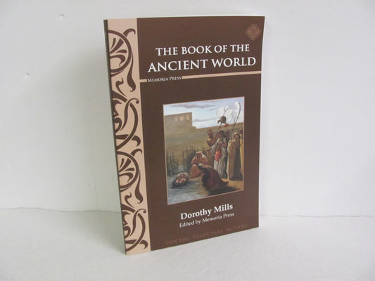 The Book of the Ancient World Memoria Press Pre-Owned Mills World History Books