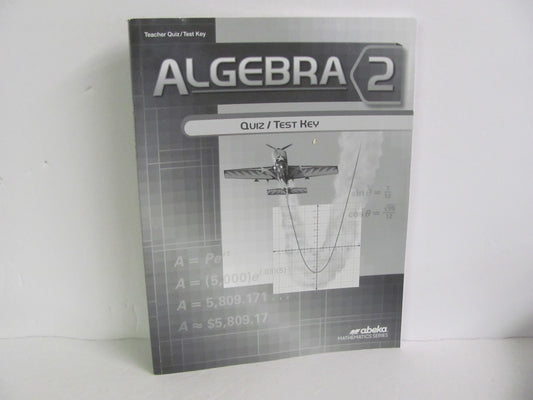 Algebra 2 Abeka Quiz/Test Key  Pre-Owned High School Mathematics Textbooks