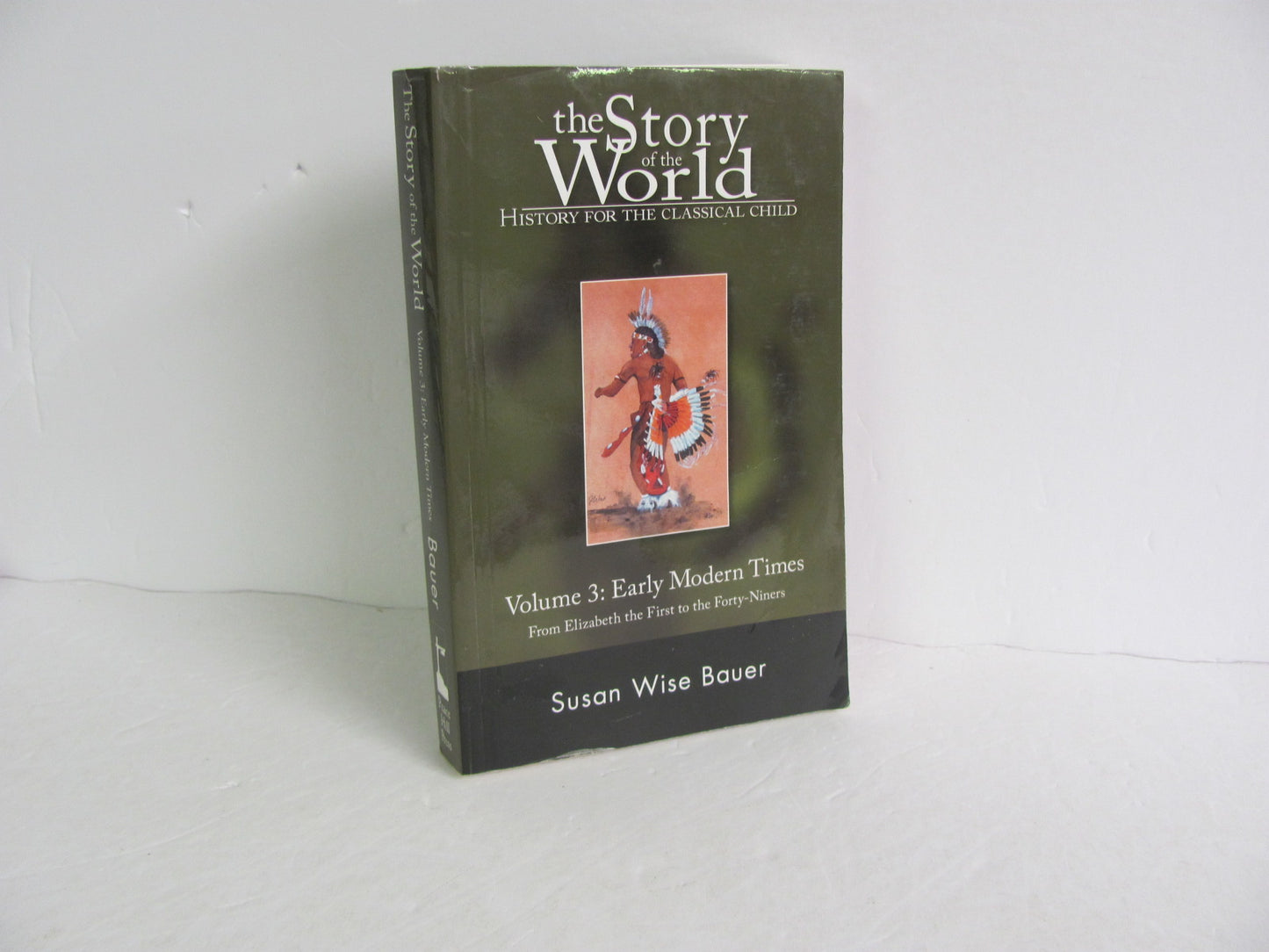 The Story of the World Vol 3 Peace Hill Bauer Elementary World History Books