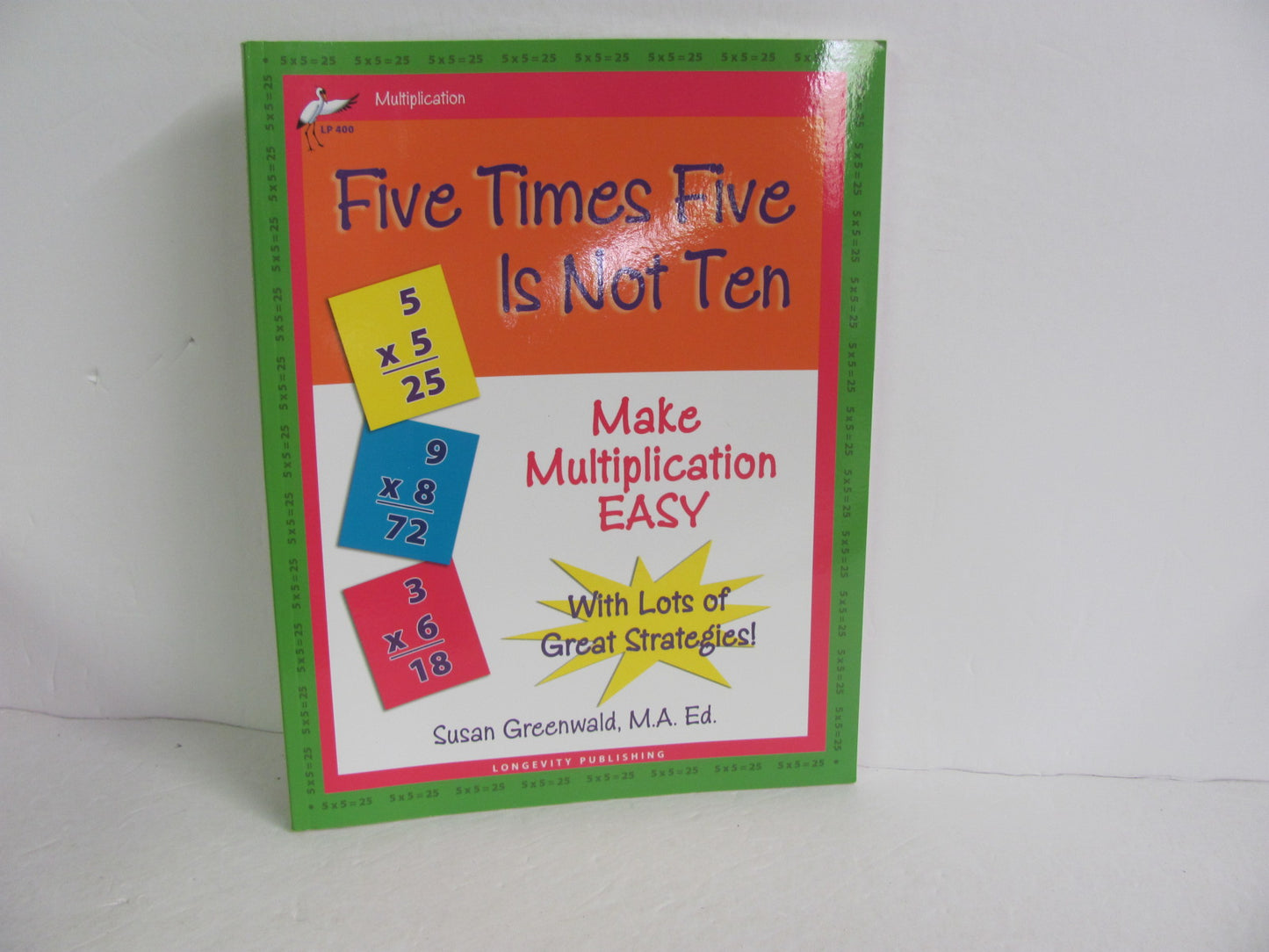 Five Times Five is Not Ten Longevity Pub Pre-Owned Greenwald Math Help Books