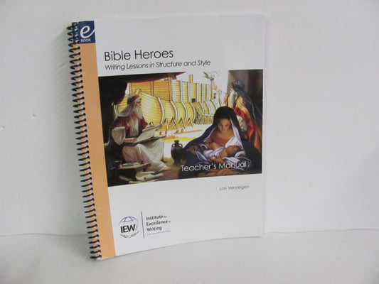 Bible Heroes IEW Teacher Manual  Pre-Owned Verstegen Creative Writing Books