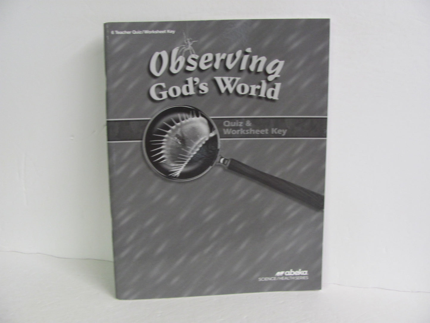 Observing God's World Abeka Quiz/Worksheet Key  Pre-Owned Science Textbooks