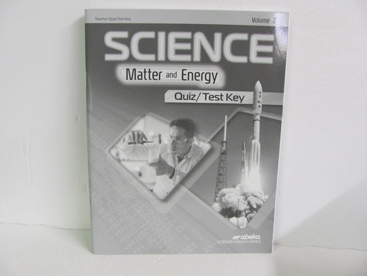 Matter and Energy Volume 2 Abeka Quiz/Test Key  Pre-Owned Science Textbooks