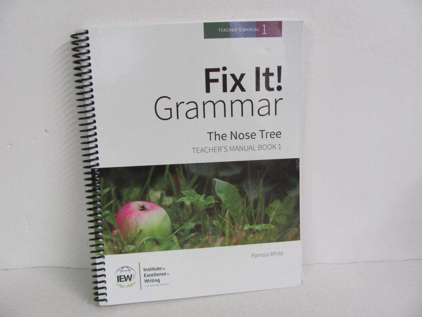 Fix It Grammar IEW Teacher Manual  Pre-Owned White Creative Writing Books