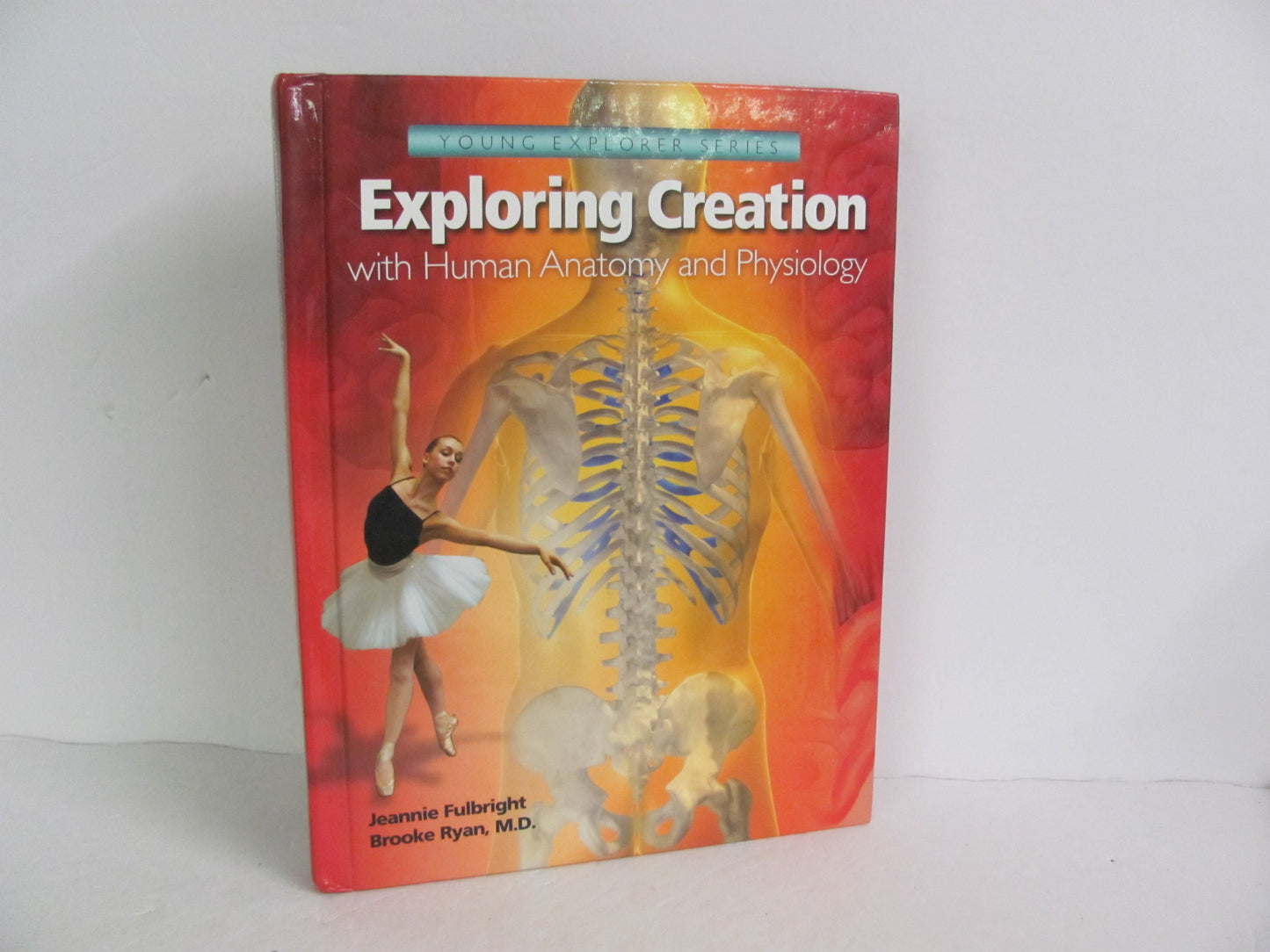 Exploring Creation with Human Anato Apologia Fulbright Science Textbooks