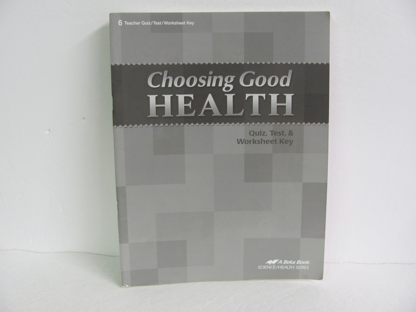 Choosing Good Health Abeka Quiz/Test Key  Pre-Owned 6th Grade Health Books